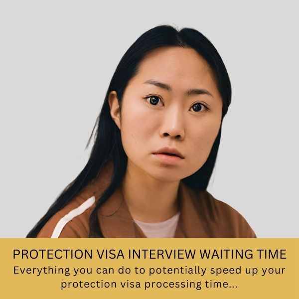 Protection Visa Interview Waiting Time